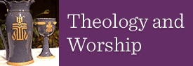 Theology and Worship