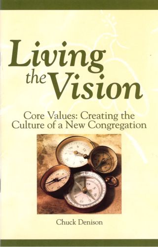 Core Values: Creating the Culture of a New Congregation