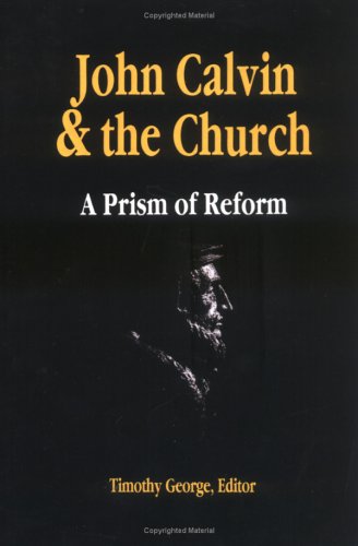 John Calvin And The Church