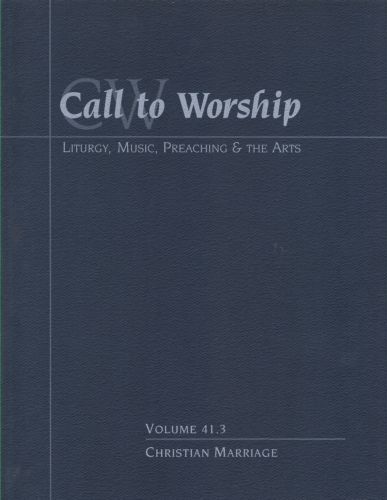 Call to Worship: Christian Marriage