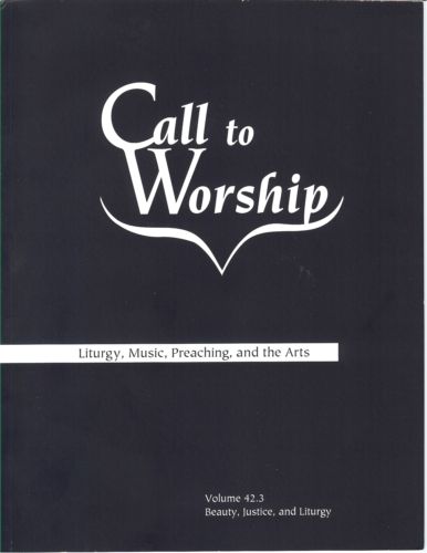 Call to Worship: Beauty, Justice, and Liturgy