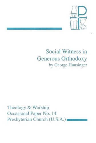 Social Witness In Generous Orthodoxy