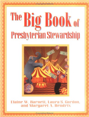 The Big Book Of Presbyterian Stewardship