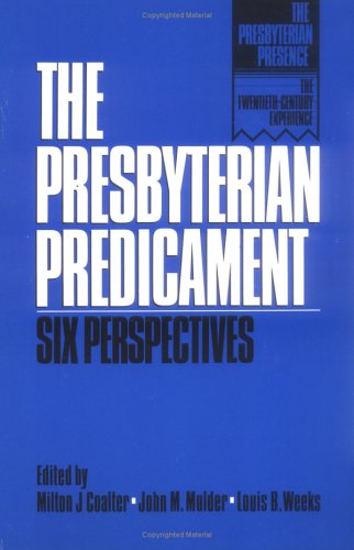 The Presbyterian Predicament