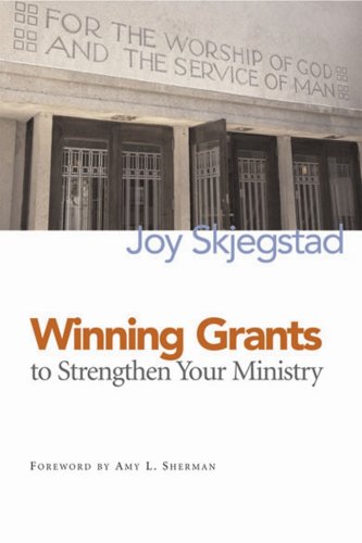 Winning Grants To Strengthen Your Ministry