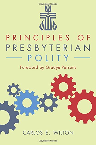 Principles of Presbyterian Polity